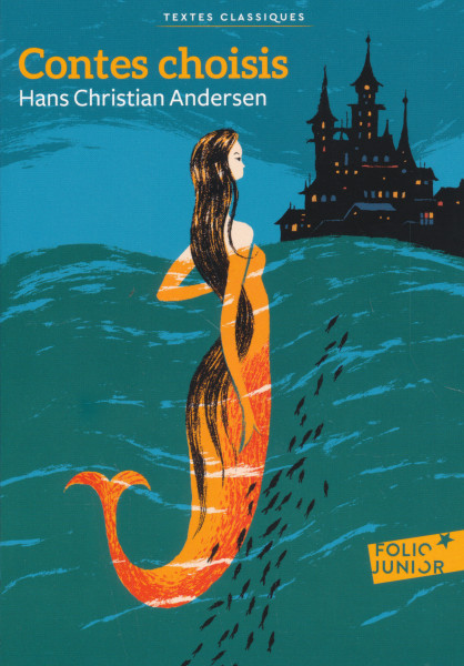 Hans Christian Andersen: Contes Choisis