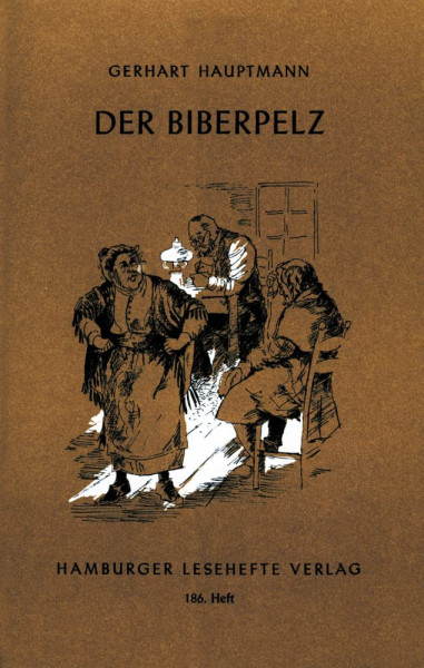 Gerhart Hauptmann: Der Biberpelz (Hamburger Lesehefte)