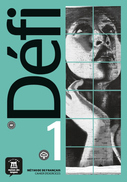 Défi 1 Cahier d’exercices et MP3