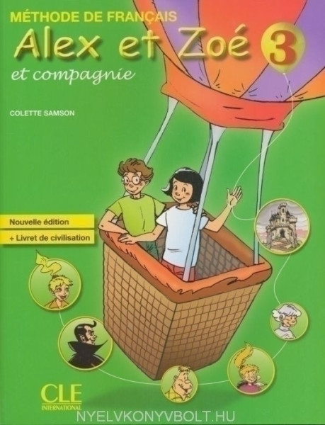 Alex et Zoé et compagnie niveau 3 Méthode de Francais Nouvelle Édition