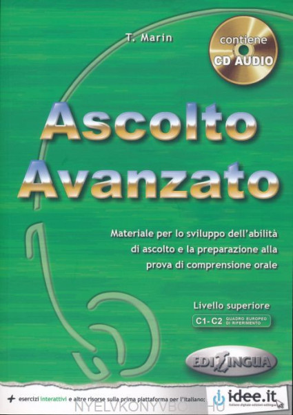 Ascolto Avanzato + CD audio -  Materiale per lo sviluppo dell’abilita di ascolto. Livello avanzato (C1-C2)