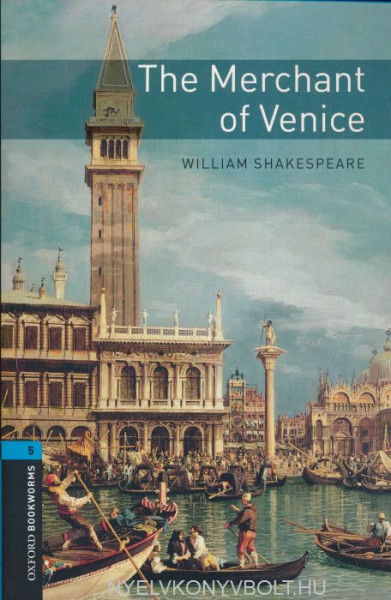 The Merchant of Venice - Oxford Bookworms Library Level 5