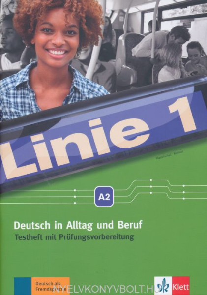 Linie 1 A2 Deutsch in Alltag und Beruf. Testheft mit Audio-CD