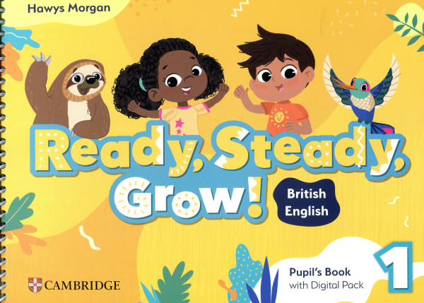 Ready, Steady, Grow! 1 Pupil's Book with Digital Pack
