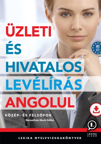 Üzleti és hivatalos levélírás angolul - Közép- és felsőfok