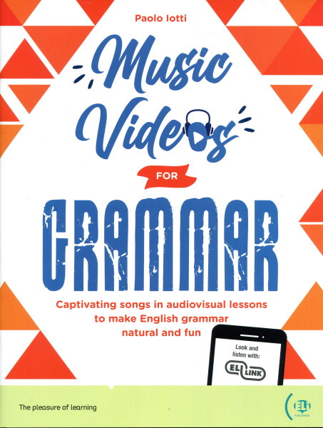 Music Videos for Grammar - Captivating songs in audiovisual lessons to make English grammar natural and fun