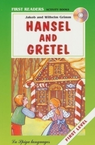 Hansel and Gretel with Audio CD - La Spiga First Readers - Beginner (A1)