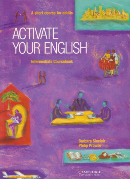 Activate Your English Intermediate - A Short Course for Adults Coursebook