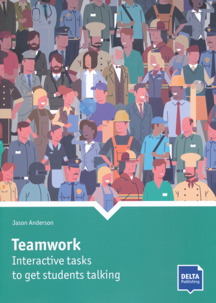 Teamwork - Interactive tasks to get students talking