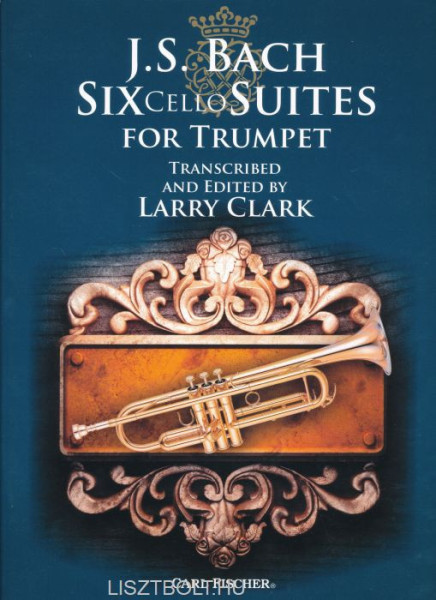 Johann Sebastian Bach: Six Cello Suites for trumpet