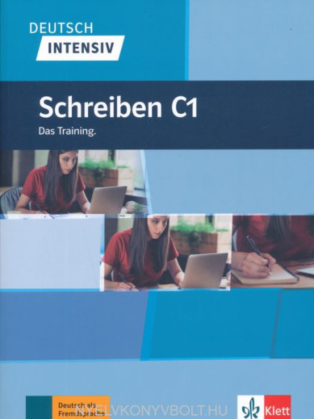 Deutsch intensiv Schreiben C1: Das Training
