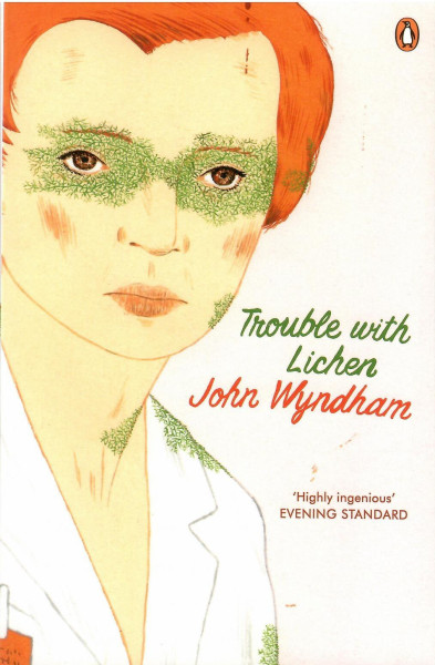 John Wyndham: Trouble with Lichen