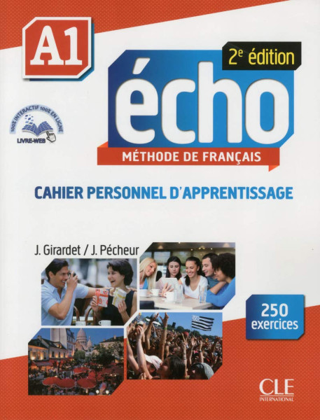 Écho A1 Méthode de francais 2eme édition - Cahier d'exercices + CD audio + Corrigés et transcriptions