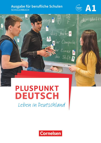 Pluspunkt Deutsch - Leben in Deutschland - Ausgabe für berufliche Schulen: A1 - Schülerbuch: Mit Audios online