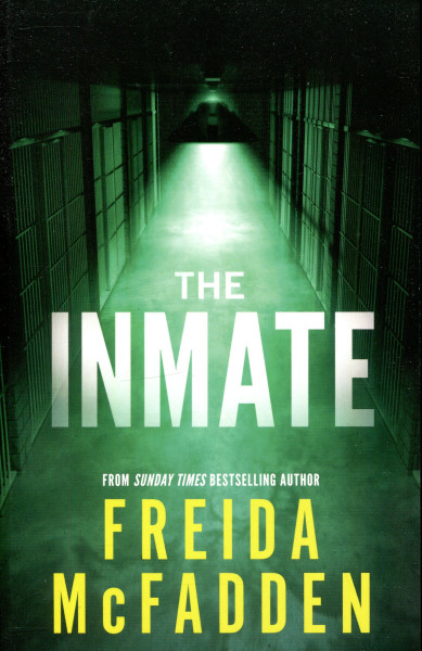 Freida McFadden: The Inmate