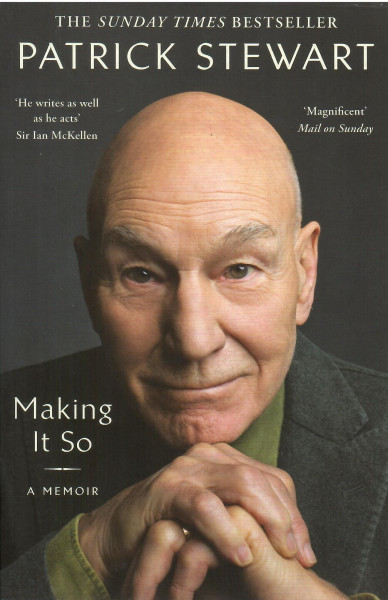 Patrick Stewart: Making It So