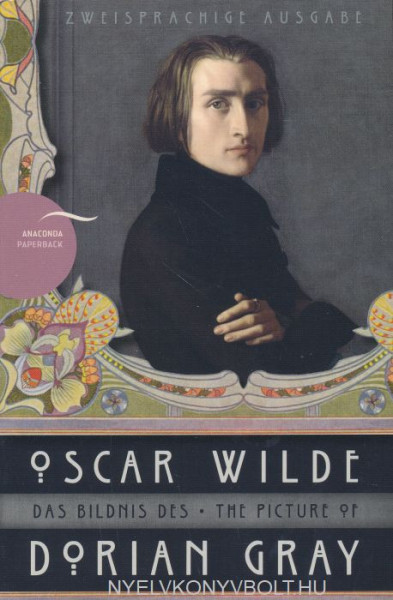 Oscar Wilde: The Picture of Dorian Gray - Das Bildnis des Dorian Gray