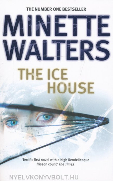 Minette Walters: The Ice House