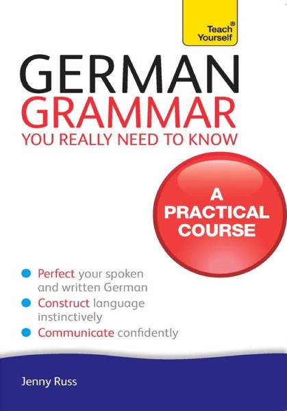 Teach Yourself - German Grammar You Really Need to Know