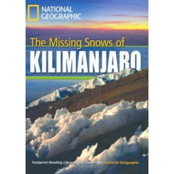 The Missing Snows of Kilimanjaro with MultiROM - Footprint Reading Library Level B1