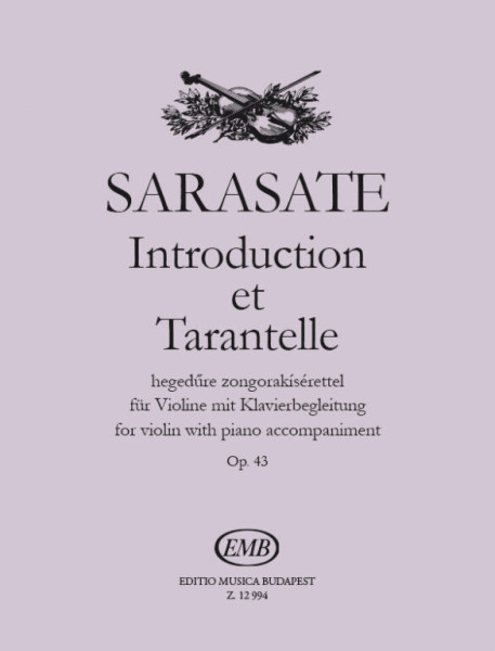 Pablo de Sarasate: Introduction et Tarantelle hegedűre, zongorakísérettel
