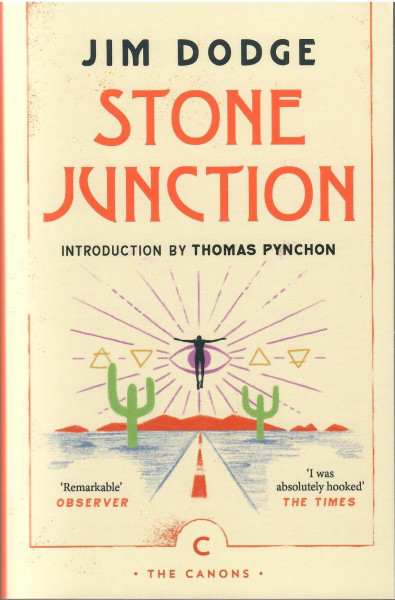 Jim Dodge: Stone Junction (Introduced by Thomas Pynchon)
