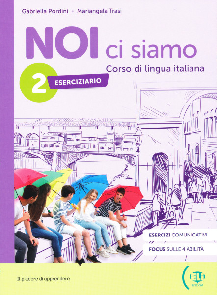 NOI ci siamo 2 Eserciziario + Libro digitale + ELi LINK App - Corso di italiano per la scuola secondaria