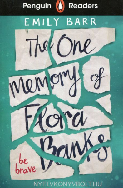 The One Memory of Flora Banks - Penguin Readers Level 5
