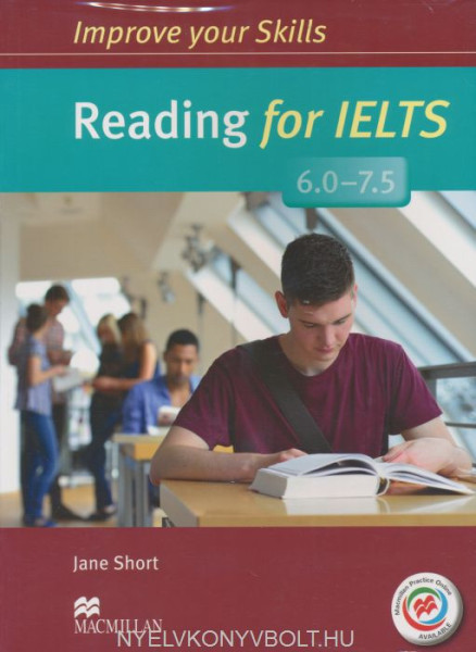 Improve Your Skills Reading for IELTS 6.0-7.5 Student's Book without Answer Key, with Macmillan Practice Online