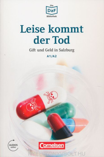 Leise kommt der Tod - Gift und Geld in Salzburg mit online Audios - Die DAF Bibliothek stufe A1/A2