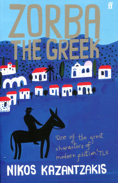 Nikos Kazantzakis: Zorba the Greek