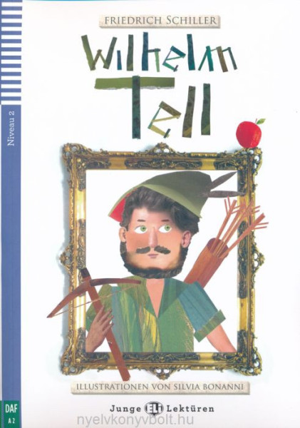 Wilhelm Tell- Junge Eli Lektüren Niveau 2