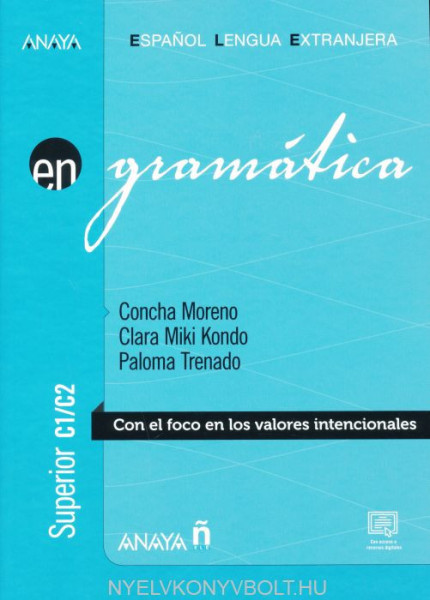 Anaya ELE collection : En Gramatica - nivel Superior C1/C2