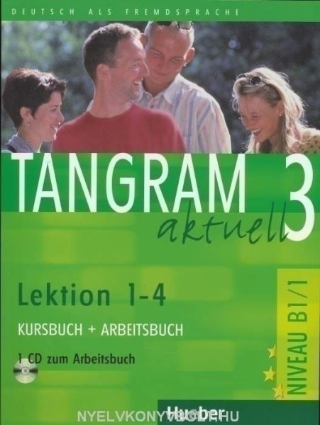 Tangram Aktuell 3 Lektion 1-4 Kurs- und Arbeitsbuch mit CD