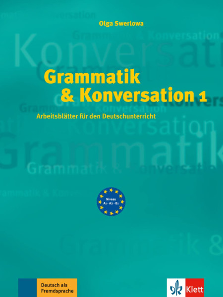 Grammatik & Konversation - Arbeitsblätter für den Deutschunterricht