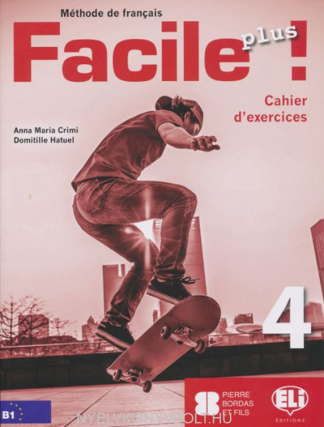 Facile Plus 4 - Cahier d'exercices + CD audio