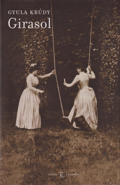 Krúdy Gyula: Girasol (Napraforgó spanyol nyelven)