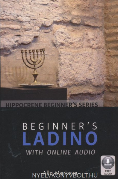 Beginner's Ladino with Online Audio (Hippocrene Beginner's Series)