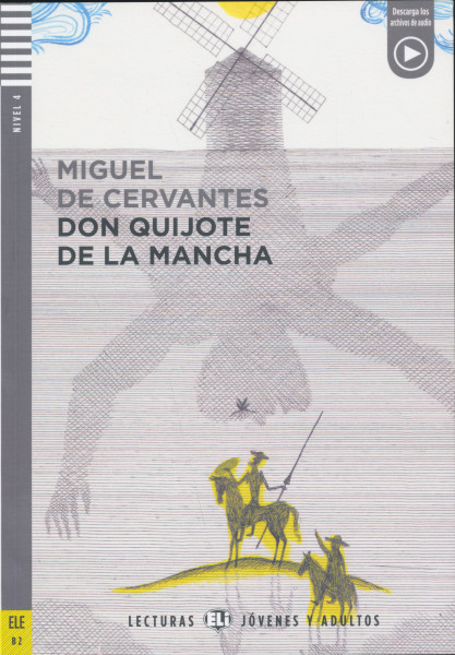 Don Quijote de la Mancha - Lecturas Eli Jóvenes y Adultos Nivel 4