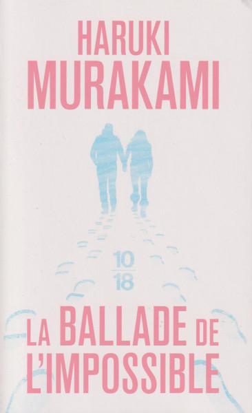 Haruki Murakami: La ballade de l'impossible