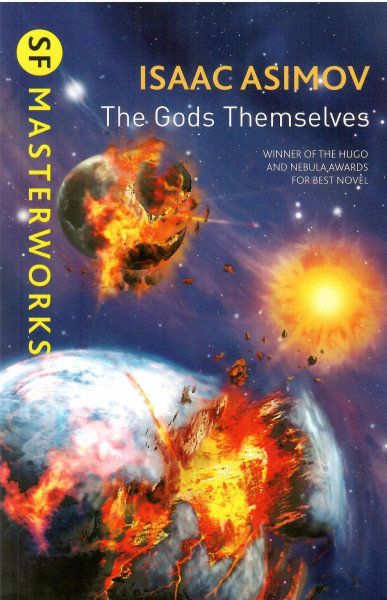 Isaac Asimov: The Gods Themselves