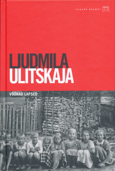 Ljudmila Ulitskaja: Vöörad Lapsed