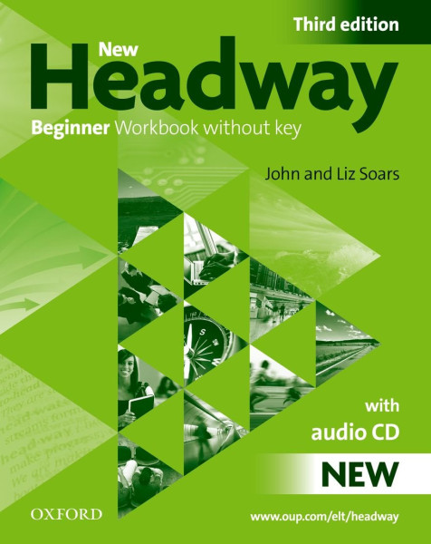 New Headway 3rd Edition Beginner Workbook without Key with Student's Audio CD