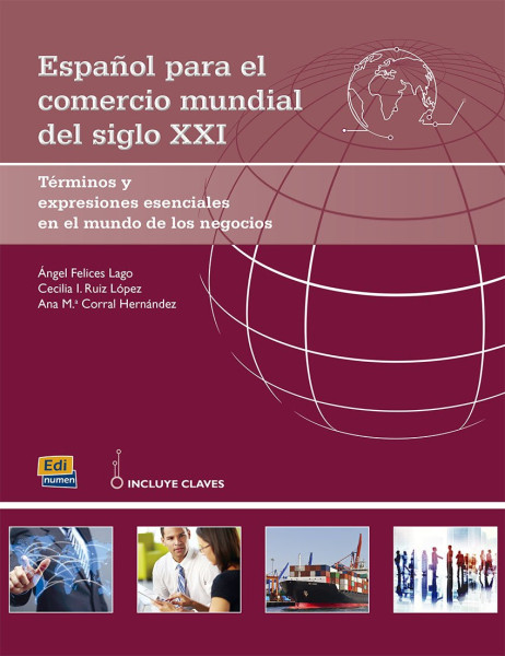 Espanol para el comercio mundial del siglo XXI
