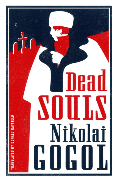 Nikolai Gogol: Dead Souls