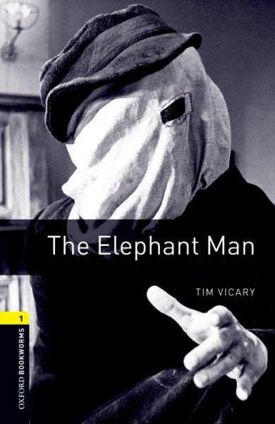 The Elephant Man - Oxford Bookworms Library Level 1