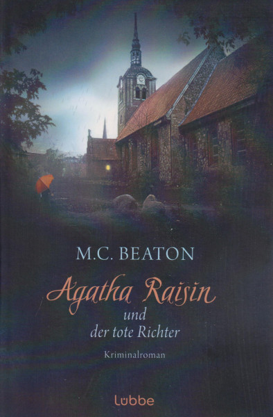 M.C. Beaton: Agatha Raisin und der tote Richter