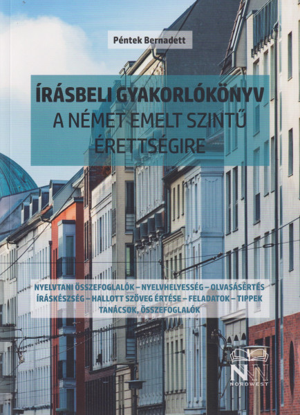 Írásbeli gyakorlókönyv a német emelt szintű érettségire