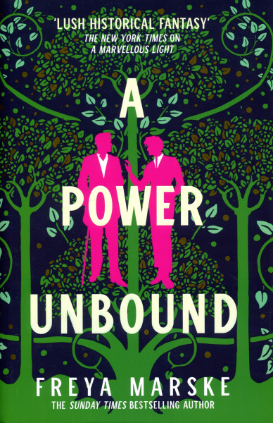 Freya Marske: A Power Unbound (The Last Binding, Book 3)