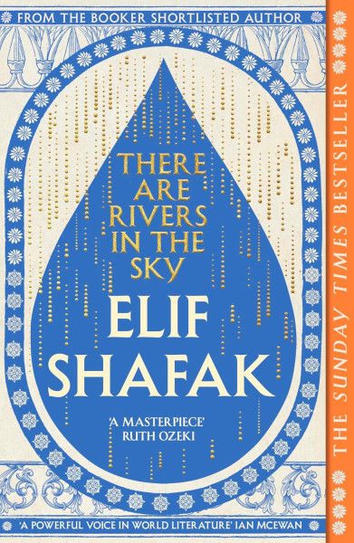 Elif Shafak: There are Rivers in the Sky